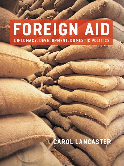 Title details for Foreign Aid by Carol Lancaster - Available